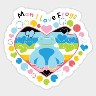 Man I Love Frogs [queer] Sticker